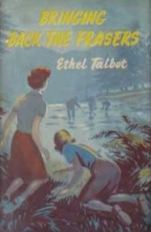 Bringing Back the Frasers and Other Stories - Ethel Talbot