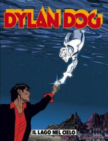 Dylan Dog n. 151: Il lago nel cielo - Tiziano Sclavi, Cristina e Pippo Neri, Bruno Brindisi, Angelo Stano