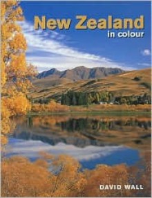 New Zealand in Color - David Wall, New Holland, Don Donovan