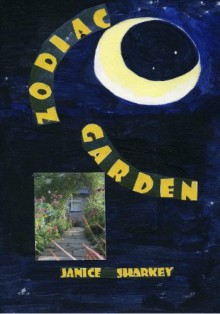 Zodiac Garden - Janice Sharkey