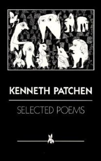 Selected Poems - Kenneth Patchen