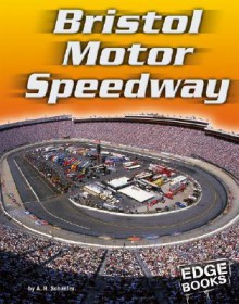 Bristol Motor Speedway - Adam R. Schaefer, A.R.