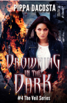 Drowning In The Dark - Pippa DaCosta