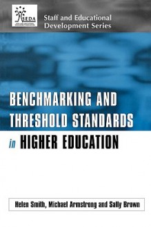 Benchmark & Threshold Standards in Higher Education - Helen Smith