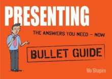 Presenting: Bullet Guides - Mo Shapiro