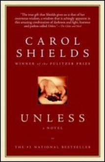 Unless - Carol Shields