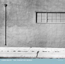 Lewis Baltz: The Prototype Works - Lewis Baltz