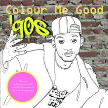 Colour Me Good 90s - Mel Elliott