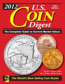 2012 U.S. Coin Digest - David C. Harper