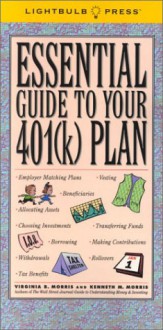 Essential Guide To Your 401(K) Plan - Virginia Morris