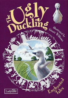 The Ugly Duckling (Enchanted Tales) - Nicola Baxter