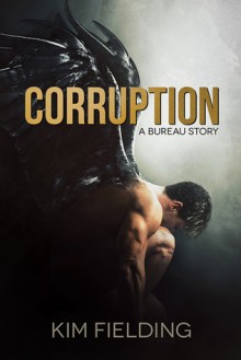 Corruption: A Bureau Story - Kim Fielding