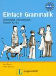 Einfach grammatik Gramatyka z ćwiczeniami - Paul Rusch, Schmitz Helen