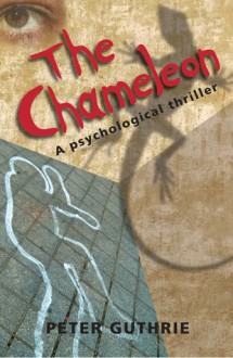 The Chameleon - Peter Guthrie