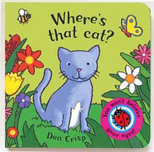 Where's That Cat?: You Won't Believe Your Eyes! - Dan Crisp