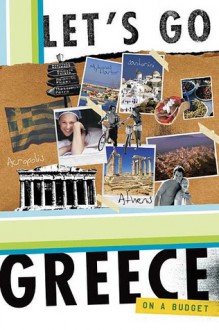 Let's Go Greece on a Budget - Let's Go Inc., Simon William Vozick-Levinson, B. Britt Caputo, Julia Bonnheim