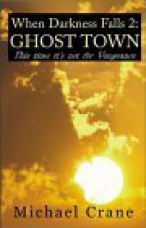 Ghost Town - Michael Crane