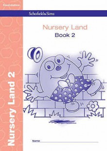 Nursery Land: Bk. 2 (Nursery Land) - Sally Johnson