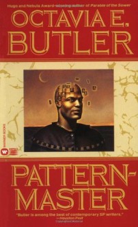 Patternmaster - Octavia E. Butler