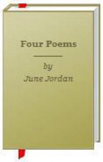 Four Poems - June Jordan