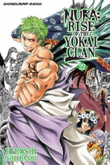 Nura: Rise of the Yokai Clan, Vol. 22 - Hiroshi Shiibashi