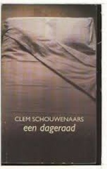 Een dageraad - Clem Schouwenaars