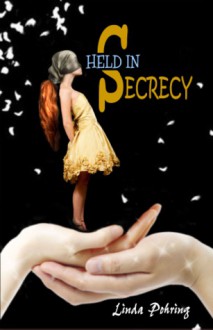 Held in Secrecy - Linda Pohring