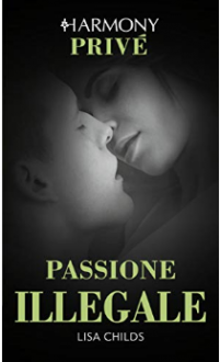 Passione illegale (Legal Lovers Vol. 3) - Lisa Childs