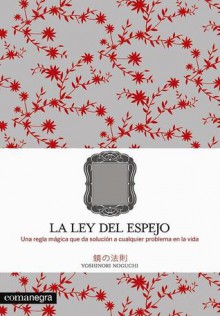 La Ley Del Espejo - Yoshinori Noguchi