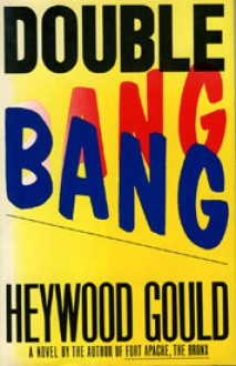 Double Bang - Heywood Gould