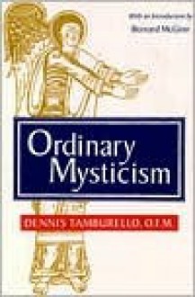 Ordinary Mysticism - Dennis E. Tamburello