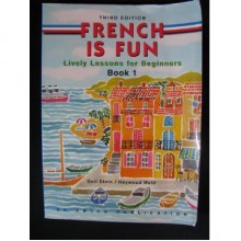 French Is Fun Book 1 - Gail Stein