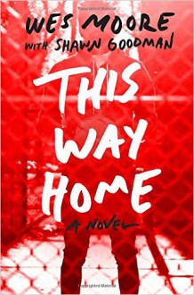 This Way Home - Wes Moore