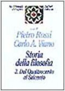 Storia della filosofia. Vol. 2: Dal Quattrocento al Seicento - Pietro Rossi, Carlo Augusto Viano