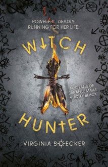 Witch Hunter - Virginia Boecker