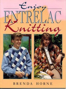 Enjoy Entrelac Knitting - Brenda Horne