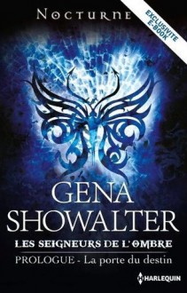 La porte du destin (Les seigneurs de l'ombre, #0) - Gena Showalter