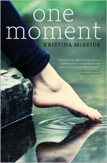 One Moment - Kristina McBride