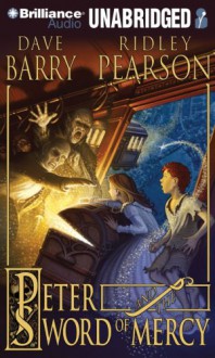 Peter and the Sword of Mercy - Dave Barry, Ridley Pearson, Jim Dale