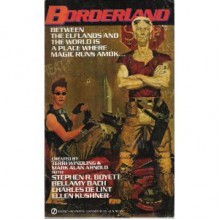 Borderland 1 (Signet) - Terri Windling;Steven R Boyett;Bellamy Bach;Charles De Lint;Ellen Kushner