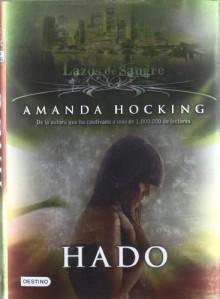 Hado (Lazos de sangre, #2) - Amanda Hocking