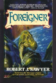 Foreigner - Robert J. Sawyer