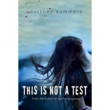 This is Not a Test - Courtney Summers