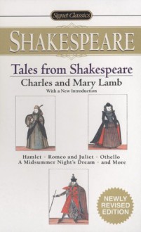 Tales From Shakespeare - Charles Lamb, Mary Lamb, Susan J. Wolfson, Sylvan Barnet