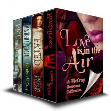 Love is in the Air (A McCray Romance Collection) - Carolyn McCray