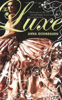 The Luxe - ANNA GODBERSEN