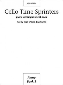 Cello Time Sprinters Piano Accompaniment - David Blackwell