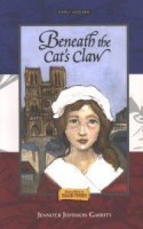 Beneath the Cat's Claw - Jennifer Johnson Garrity