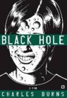 Black Hole: O Fim (Black Hole, Vol.2) - Charles Burns, Daniel Pellizzari