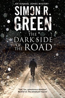 The Dark Side of The Road: A country house murder mystery with a supernatural twist - Simon Green